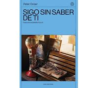Sigo sin saber de ti: Notas al margen