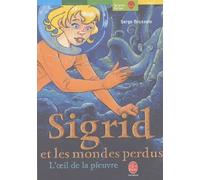 Sigrid et les mondes perdus, tome 1 : L'oeil de la pieuvre