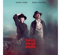 Sigrid Horn et Ernst Molden – Kuaz Vuan Weda – CD – Broken Silence