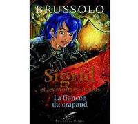 Sigrid n02 la fiancee du crapaud Serge Brussolo (Auteur)