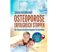 Sigrid Nesteren Osteoporose erfolgreich stoppen: Der Ratgeber für Betrof (Poche)