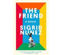 The Friend (National Book Award Winner): A Novel