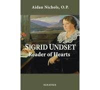 Sigrid Undset: Reader of Hearts