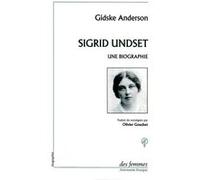 Sigrid Undset, une biographie Gidske Anderson (Auteur)