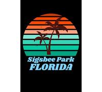 Sigsbee park Florida for people who like beach vacations, surfing, sand ocean and sea sides: Beach design fitting for surfers and people who loves ... also be given as a Birthday or Christmas gift