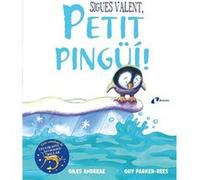Sigues Valent, Petit Pinguí! Andreae, Giles (Auteur)
