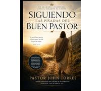 Siguiendo las Huellas del Buen Pastor: Un llamado a Pastorear con el corazon de