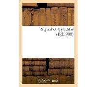 Sigurd et les Eddas Émile de Laveleye (Auteur)