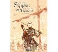 Sigurd et Vigdis - Tome 2 - Le Kourgane - Blary Benoit - Le Lombard Eds - cartonné - Bande dessinée