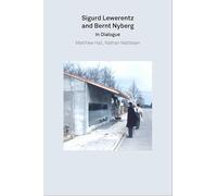 Sigurd Lewerentz & Bernt Nyberg In Dialogue (2G Essays)
