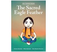 Siha Tooskin Knows The Sacred Eagle Feather