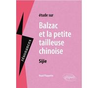 Sijie, Balzac et La Petite Tailleuse chinoise - Haud Plaquette - Ellipses - broché - Scolaire / Universitaire