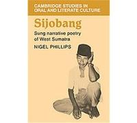 Sijobang, Cambridge Studies in Oral and Literate Culture, 1 Nigel Phillips (Auteur)
