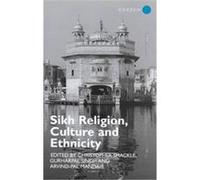 Sikh Religion, Culture and Ethnicity Arvind-Pal Mandair, Christopher Shackle, Gurharpal Singh (Auteur)