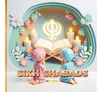 Sikh Shabads for Children: A Bilingual Guide to 10 Sacred Hymns in Gurmukhi and English with Meanings, History, and Daily Prayers