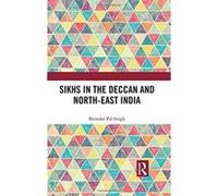 Sikhs in the Deccan and North-East India - [Version Originale] Inconnu (Auteur)