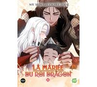 Sikku x Webtoon La mariée du roi dragon tome 6