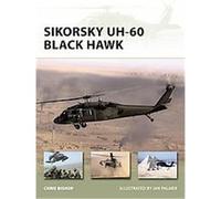 Sikorsky UH-60 Black Hawk, New Vanguard, 116 Chris Bishop (Auteur)