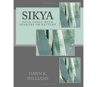 Sikya: For Solo Voice With Shakers Or Rattles