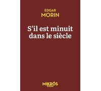 S'il est minuit dans le siècle: La première et fondamentale résistance est celle de l'esprit