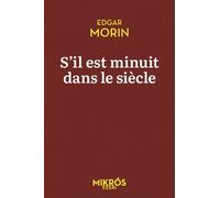 S'il Est Minuit Dans Le Siècle - La Première Et Fondamentale Résistance Est Celle De L'esprit