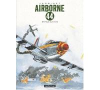 Philippe Jarbinet – Airborne 44 – Tome 5 : S'il faut survivre – Cartonné