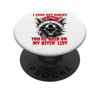 s'il m'arrive de contracter la Rage, tu ES en Haut de ma liste de morsures PopSockets PopGrip Adhésif