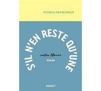 S'il n'en reste qu'une Patrice Franceschi (Auteur)