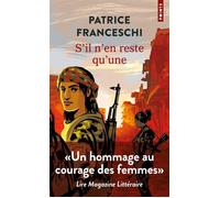 S'il n'en reste qu'une - Patrice Franceschi - Points - Poche - Roman