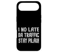 s'il n'est Pas Tard, Day Traffic Stay Pilau Hawaiian Pidgin Hawaii Coque pour iPhone Air