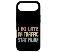 s'il n'est Pas Tard, Day Traffic Stay Pilau Hawaiian Pidgin Hawaii Coque pour iPhone Air
