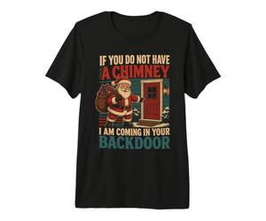 s'il n'y a Pas de cheminée, Je viendrai chez Vous pour Noël T-Shirt Haut de Gamme