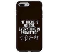s'il n'y a Pas de Dieu, Tout est autorisé Fiodor Dostoïevski Coque pour iPhone 7 Plus/8 Plus