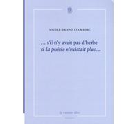 S'il n'y avait pas d'herbe, si la poésie n'existait plus...