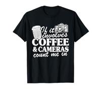 s'il s'agit de café et d'appareils Photo, comptez sur Moi en Photographie T-Shirt