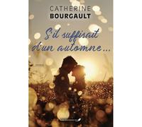 S'il suffisait d'un automne...