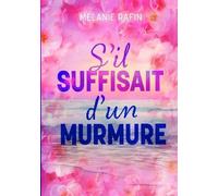 S'il suffisait d'un murmure