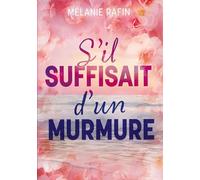S'il suffisait d'un murmure