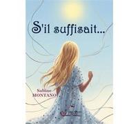 S'il suffisait Sabine Montano (Auteur)