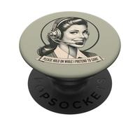 s'il Te plaît, attends Pendant Que Je Fais Semblant de m'occuper d'une Femme au téléphone PopSockets PopGrip Adhésif