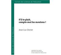 S'il te plait, compte-moi les moutons !: Voyage épistémologique et didactique au pays du nombre