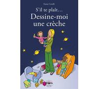 S'il te plaît, dessine-moi une crèche ! - Fanny Covelli - Philippe Duval - broché - Livre