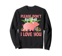 s'il Te plaît, ne me Mange Pas, Je t'aime Sweatshirt