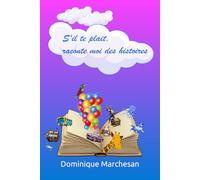 S'il te plait, raconte moi des histoires
