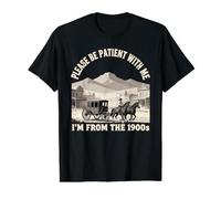 s'il Te plaît, sois Patient avec Moi, C'est Un drôle d'anniversaire des années 1900 T-Shirt Graphique avec Valeur