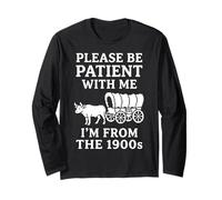 s'il Te plaît, sois Patient avec Moi, Je Viens des années 1900 C'est drôle Manche Longue