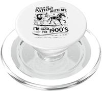 s'il Te plaît, sois Patient avec Moi, Je Viens des années 1900, drôle, années 30, 40 et 50 PopSockets PopGrip pour MagSafe