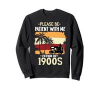 s'il Te plaît, sois Patient avec Moi, Je Viens du Funny Vintage des années 1900 Sweatshirt