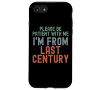 s'il Te plaît, sois Patient avec Moi, Je Viens du siècle dernier Coque pour iPhone SE (2020) / 7/8