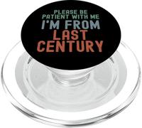 s'il Te plaît, sois Patient avec Moi, Je Viens du siècle dernier PopSockets PopGrip pour MagSafe